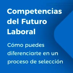 Competencias clave para el futuro laboral